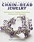 Handcrafting Chain and Bead Jewelry: Techniques for Creating Dimensional Necklaces and Bracelets