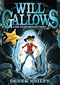 Will Gallows and the Snake-Bellied Troll