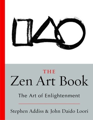 The Zen Art Book: The Art of Enlightenment (Paperback)