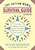 The Autism Mom's Survival Guide (for Dads, too!): Creating a Balanced and Happy Life While Raising a Child with Autism