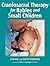 Craniosacral Therapy for Babies and Small Children by John E. Upledger