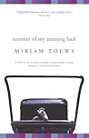 Summer of My Amazing Luck by Miriam Toews