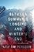 Between Summer's Longing an...