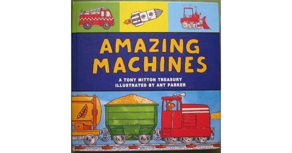 Amazing Machines by Tony Mitton