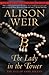 The Lady in the Tower by Alison Weir