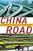 China Road: A Journey into ...