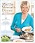 Martha Stewart's Dinner at Home: 52 Quick Meals to Cook for Family and Friends: A Cookbook
