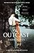 The Outcast by Sadie Jones The Outcast by Sadie Jones