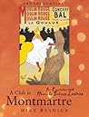 A Club in Montmartre: An Encounter with Henri De Toulouse-Lautrec (Art Encounters)