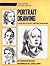 Portrait Drawing: A Step-by-Step Art Instruction Book