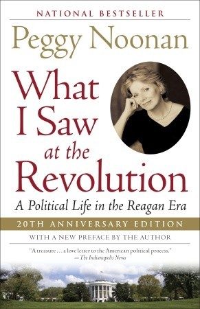 What I Saw at the Revolution: A Political Life in the Reagan Era (Paperback)