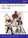The Taiping Rebellion 1851–66 (Men-at-Arms, 275)
