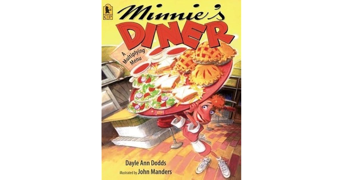 Minnie's Diner A Multiplying Menu by Dayle Ann Dodds