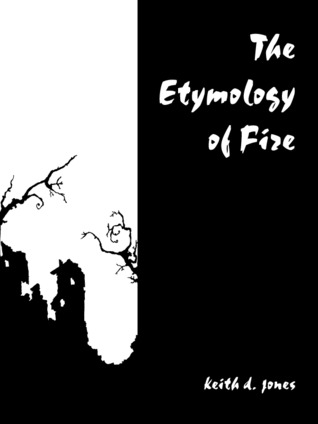 The Etymology of Fire (The Ivory Tower Duology)