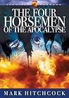 The Four Horsemen of the Apocalypse (End Times Answers) The Four Horsemen of the Apocalypse (End Times Answers)
