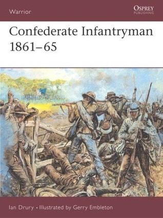 Confederate Infantryman 1861-65 (Paperback)