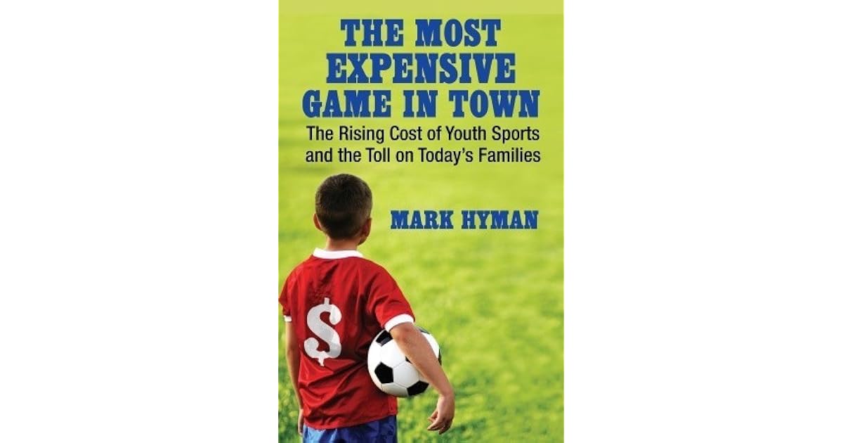 The Most Expensive Game in Town The Rising Cost of Youth Sports and