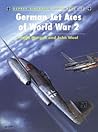 German Jet Aces of World War 2 (Osprey Aircraft of the Aces No 17)