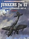 Junkers Ju 87 Stukageschwader 1937-1941 (Osprey Combat Aircraft 1)