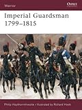 Imperial Guardsman 1799–1815