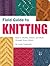 Field Guide to Knitting by Jackie Pawlowski