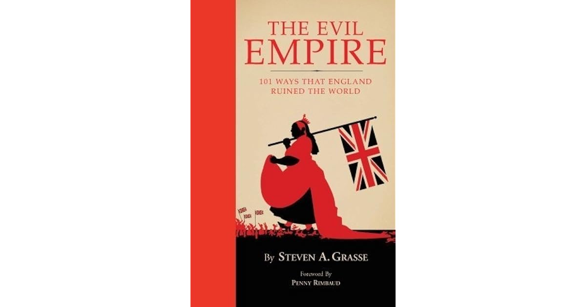 The Evil Empire by Steven A. Grasse