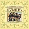 A Guide to the Historic Shops & Restaurants of New Orleans