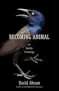 Becoming Animal: An Earthly Cosmology