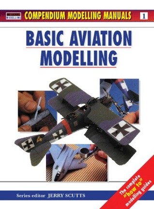Basic Aviation Modelling (Modelling Manuals)