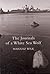 The Journals of a White Sea Wolf by Mariusz Wilk