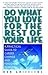 Do What You Love for the Rest of Your Life: A Practical Guide to Career Change and Personal Renewal