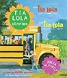 Tia Lola Stories by Julia Alvarez
