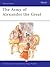 The Army of Alexander the G...
