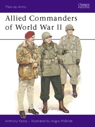 Allied Commanders of World War II (Men-at-Arms, 120)