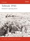 Tobruk 1941 by Jon Latimer