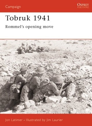 Tobruk 1941: Rommel's Opening Move