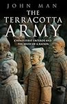 The Terracotta Army by John Man
