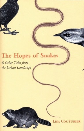 The Hopes of Snakes: And Other Tales from the Urban Landscape (Paperback)