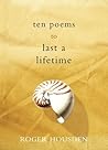 Ten Poems to Last a Lifetime Ten Poems to Last a Lifetime
