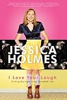 I Love Your Laugh...