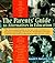 The Parents' Guide to Alternatives in Education by Ronald Koetzsch