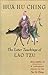 Hua Hu Ching: The Later Teachings of Lao Tzu