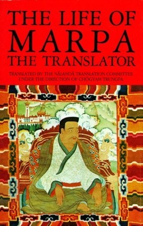 The Life of Marpa the Translator: Seeing Accomplishes All (Paperback)