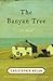 The Banyan Tree by Christopher Nolan