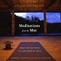 Meditations from the Mat: Daily Reflections on the Path of Yoga 