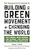 The Young Activist's Guide to Building a Green Movement and C... by Sharon J. Smith