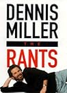 The Rants by Dennis Miller