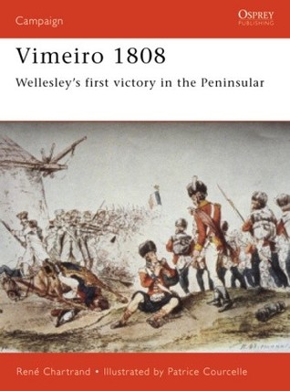 Vimeiro 1808: Wellesley's first victory in the Peninsular (Campaign)