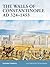 The Walls of Constantinople AD 324–1453 by Stephen Turnbull