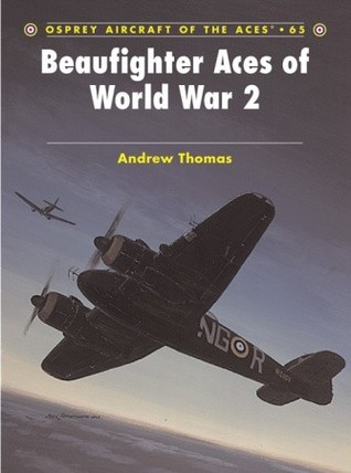 Beaufighter Aces of World War 2 (Aircraft of the Aces, 65)